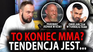 ARTUR OSTASZEWSKI: OMIELAŃCZUK W TURNIEJU FAME | PAROBIEC JEDNAK W KSW? | SPADEK ZAINTERESOWANIA MMA