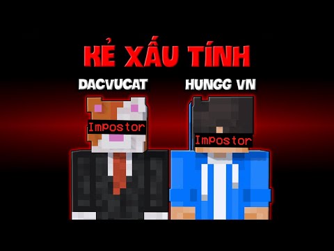 KẺ XẤU TÍNH | HUNGG VN - DACVUCAT
