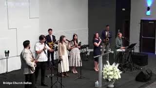 Bridge Church Dallas - Sunday Service  March 29, 2025