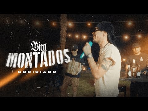 BIEN MONTADOS (Video Oficial) - Codiciado