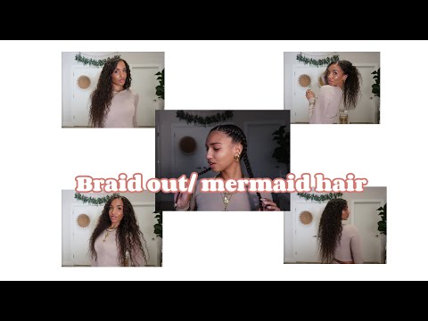 BRAID OUT | MERMAID HAIR | ON 3a/b HAIR