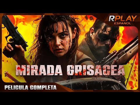 MIRADA GRISACEA | PELICULA COMPLETA DE SUSPENSO EN ESPANOL LATINO | RPLAY