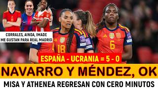 🟥ESPAÑA GANA 5 - 0, MÉNDEZ Y NAVARRO, 90 M. MISA Y ATHENEA 0 M. 🟥 ME GUSTAN IMADE, AINOA Y CORRALES