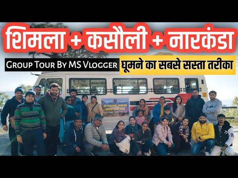 Shimla Kufri Kasauli Narkanda Group Tour 2025 By MS Vlogger