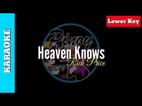 Heaven Knows by Rick Price ( Karaoke : Lower Key )