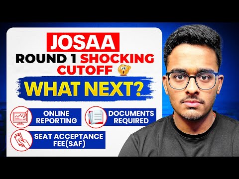 JOSAA Counselling 2025 Round 1 Shocking Cutoff🤯| Online Reporting Process | Documents Required