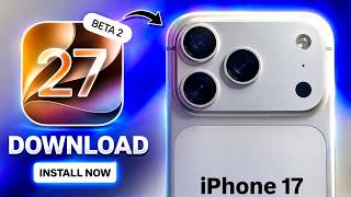 iOS 27 Beta 2 in iPhone 17 - How to Download & Install iOS 27 Beta 2 in iPhone 17 & 17 Pro