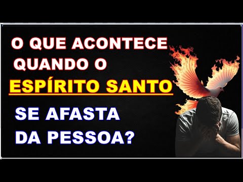 Em que momento o Espírito Santo se afasta da pessoa? O que diz a bíblia?