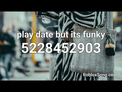 Play Date Roblox Music Code 07 2021 - not online dating roblox id audio