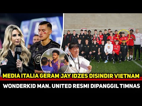 CUKUP SATU KATA VIETNAM TERBUNGKAM! Media Italia bela Jay Idzes mati matian~Wonderkid MU dipanggil