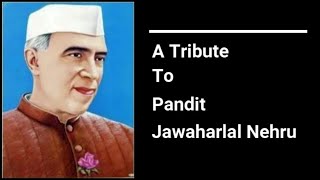 A Tribute To Pandit Jawaharlal Nehru | R. N. Singh Memorial High School
