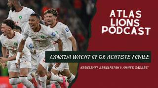 De Atlas Lions Podcast Live (Deel 1) | WK2026: Canada wacht in de 1/8ste finale!