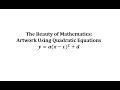 Creating Artwork with Quadratic Functions