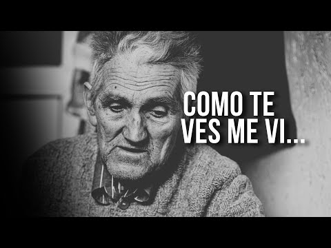 Como te ves, me vi… y como me ves, te verás | Reflexión sobre el paso del tiempo