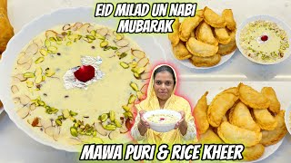Bhari Hui Mawa Puri & Rice Kheer | Eid Milad Un Nabi Mubarak ✨| Fatiha Ke Liye Banao Kheer Puri ❤️