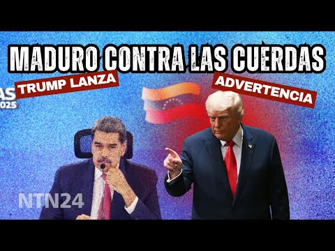 ¿Cómo cambia el tablero en Venezuela el discurso de Trump en la ONU con dura advertencia a Maduro?