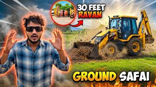 Ravan Dahan ke Liye Ground Saaf Kar Liya