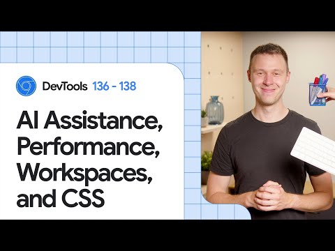 What’s new in DevTools 136-138