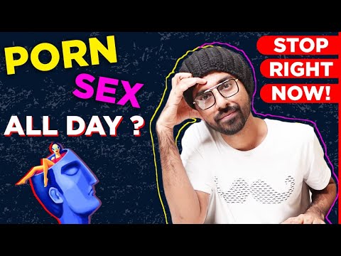 Do you keep thinking about SEX most of the time?