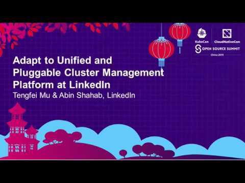Adapt to Unified and Pluggable Cluster Management Platform at LinkedIn