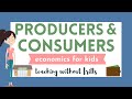 Producers and Consumers: Key Concepts in Economics