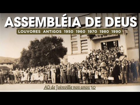 LOUVORES ANTIGOS ANOS 1950  1960  1970  1980 ( ASSEMBLÉIA DE DEUS )