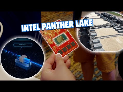 Tổng quan về Intel Panther Lake (Core Ultra 300 Series) - Intel 18A ĐÂY RỒI (RibbonFET & PowerVIA)