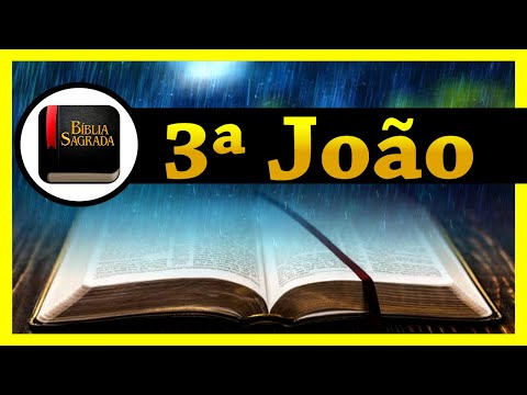 3ª JOÃO 📖 A Palavra de Deus 💧 Bíblia ao Som de Chuva Suave 💧