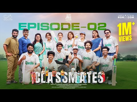 Classmates | Episode - 2 | Prasad Behara | Pooja | Mohit | Ravi Siva Teja | Swetha | Infinitum Media