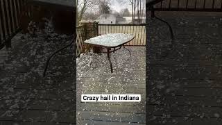 Crazy hail in Indiana 3/31/23