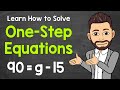 Solving One-Step Equations: Addition, Subtraction, Multiplication, and Division