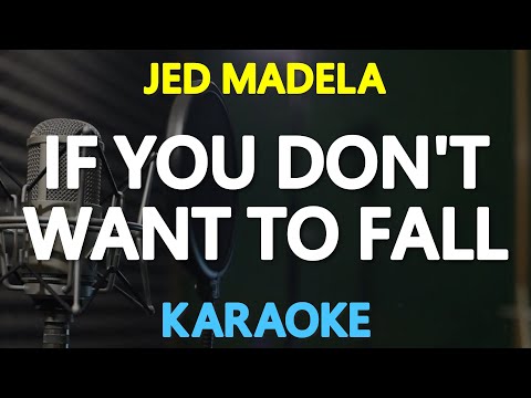 IF YOU DON’T WANT TO FALL – Jed Madela 🎙️ [ KARAOKE ] 🎶