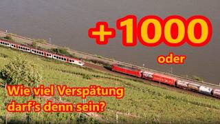 +1000 oder Wie viel Verspätung darf’s denn sein?