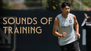 Sounds of Training | Episode 4 | LAFC