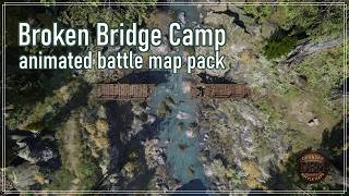 Broken Bridge Camp - Animated Battlemap #battlemaps #descentintoavernus  #battlemaps