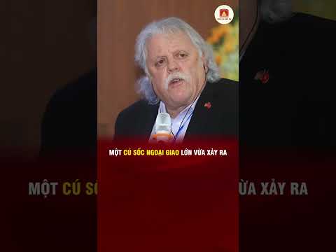 MỘT CÚ SỐC NGOẠI GIAO LỚN VỪA XẢY RA