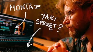 Jak MONTUJE dla WAS filmy❓Jakiego sprzętu używam❓(100k special REUPLOAD)