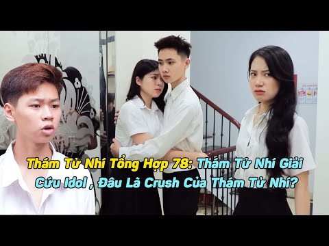 Thám Tử Nhí Tổng Hợp #78:Thám Tử Nhí Giải Cứu Idol , Đâu Là Crush Của Thám Tử Nhí?