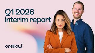 Oneflow interim report Q1 2026 webinar presentation | Oneflow