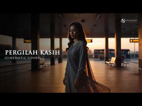 Pergilah Kasih - Chrisye (Cinematic Orchestral Version) Cover by Setiadio