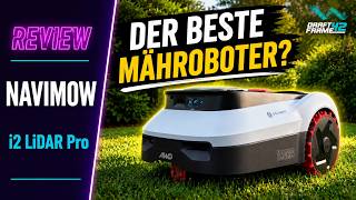 Navimow i2 LiDAR Pro - Warum ich kein anderen Mähroboter mehr will - Review