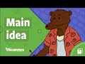 Understanding Main Ideas and Supporting Details