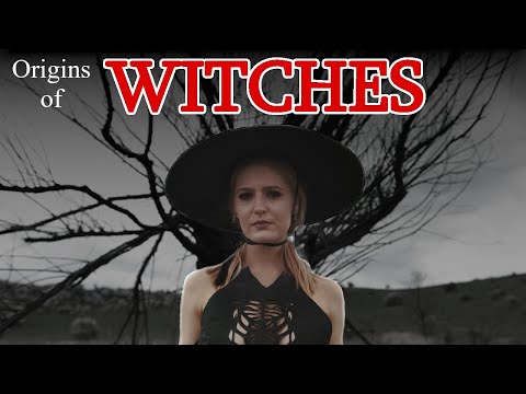 Witches - Origins and Powers