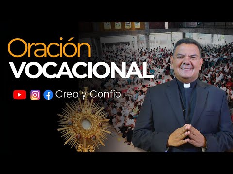 SANTA ORACIÓN VOCACIONAL - PADRE OSCAR DE LA VEGA