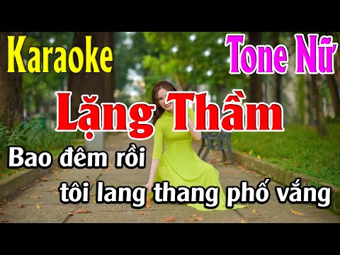 Lặng Thầm Karaoke Tone Nữ Karaoke Lâm Organ – Beat Mới