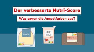 Der verbesserte Nutri-Score: Was sagen die Ampelfarben aus?