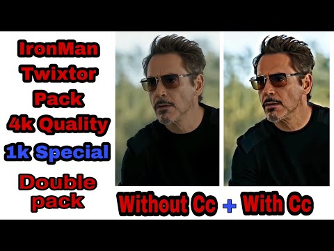 Ironman Twixtor Pack || With Cc + Without Cc || 1k Special ❤️ ||