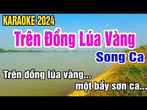 Karaoke Trên Đồng Lúa Vàng Song Ca Nhạc Sống gia huy karaoke