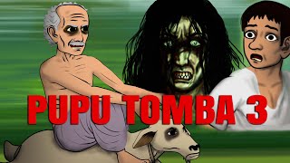 Ghost Of Pupu Tomba - 3 | The Ghost Who Slaps at Night - Folktale Horror Comedy