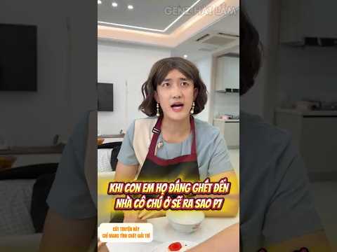 Khi Nhà Tôi Xuất Hiện Đứa Em Họ Đáng Ghét Tập 7 | Lưu Nhị Siêu Bựa | Genz Hài Lắm #shorts